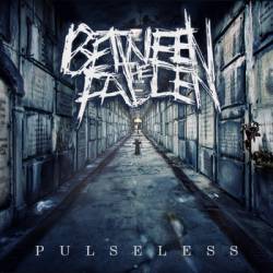 Between The Fallen : Pulseless